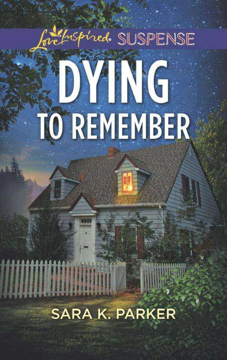 Dying To Remember (Mills & Boon Love Inspired Suspense)