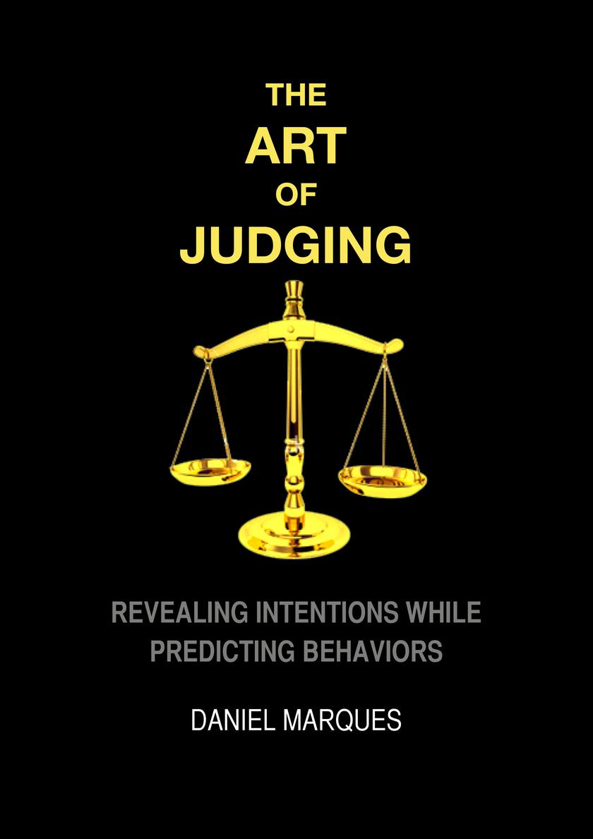 The Art of Judging: Revealing Intentions while Predicting Behaviors
