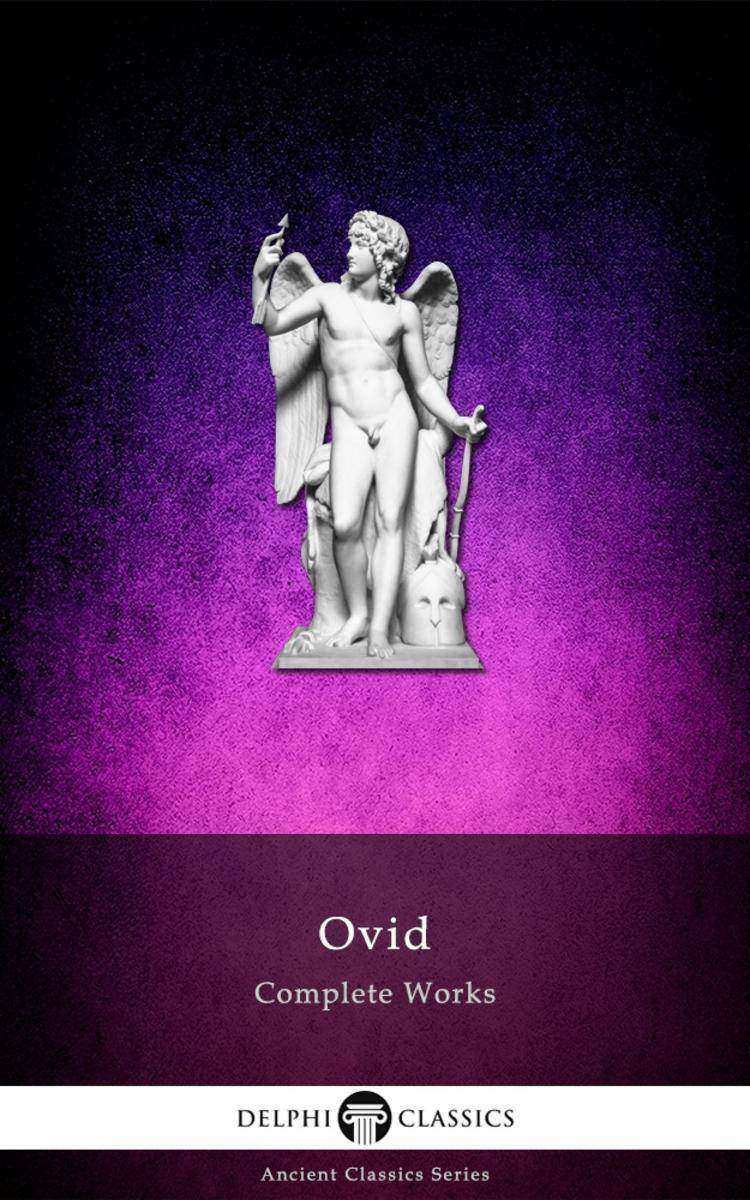 Delphi Complete Works of Ovid (Illustrated)