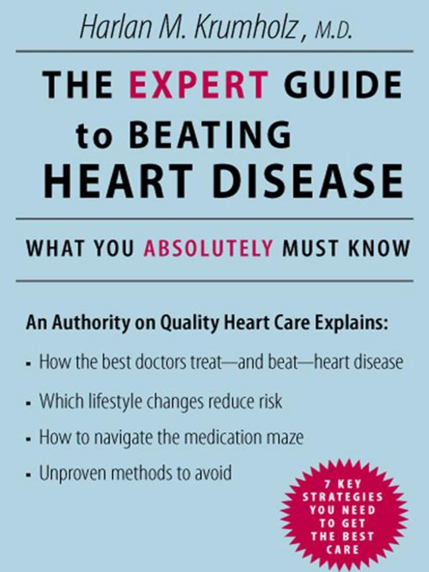The Expert Guide to Beating Heart Disease
