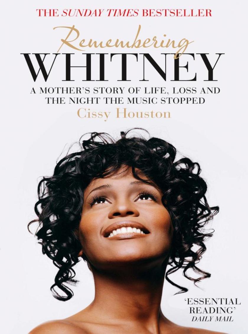 Remembering Whitney：A Mother’s Story of Love, Loss and the Night the Music Died