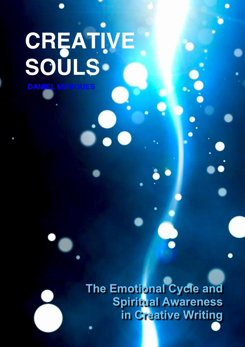 Creative Souls: The Emotional Cycle and Spiritual Awareness in Creative Writing