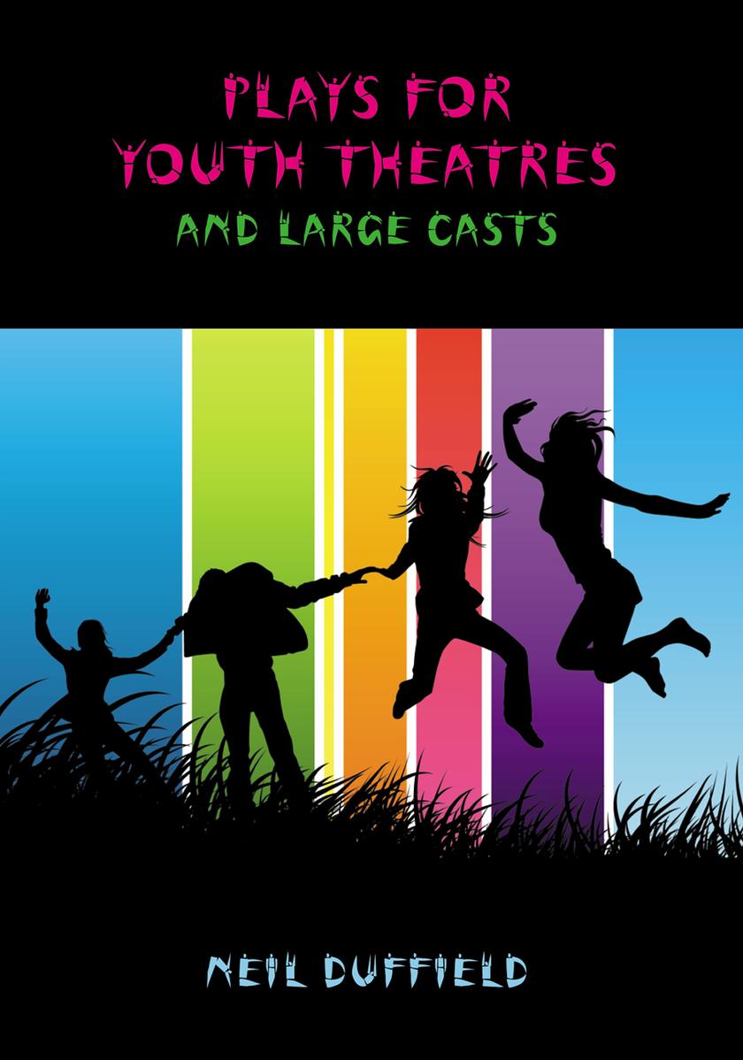 Plays for Youth Theatres and Large Casts