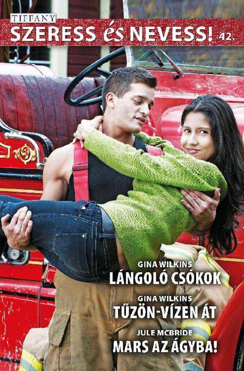 Lángoló csókok, T?z?n-vízen át, Mars az ágyba!