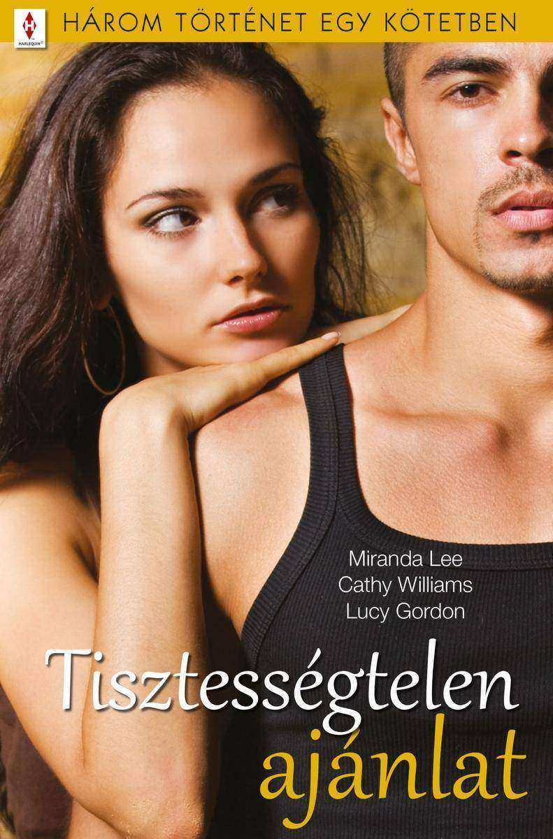 Tisztességtelen ajánlat: 3 t?rténet 1 k?tetben