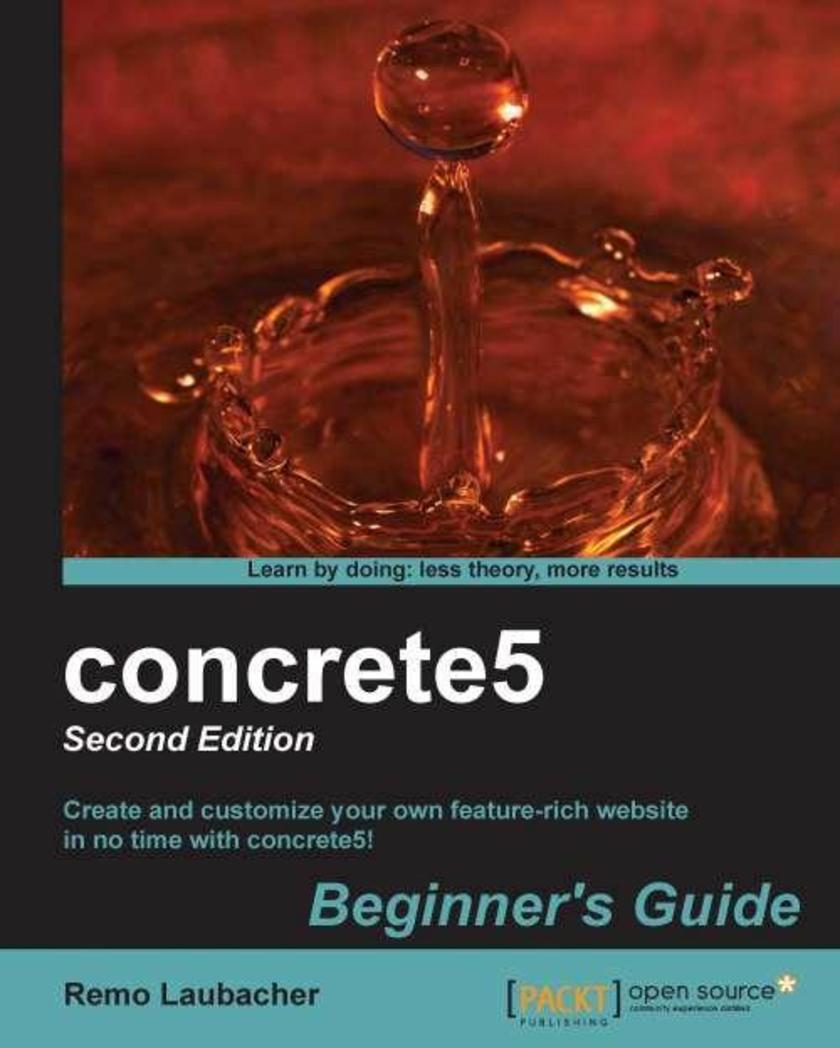 concrete5 Beginner's Guide (2nd Edition)