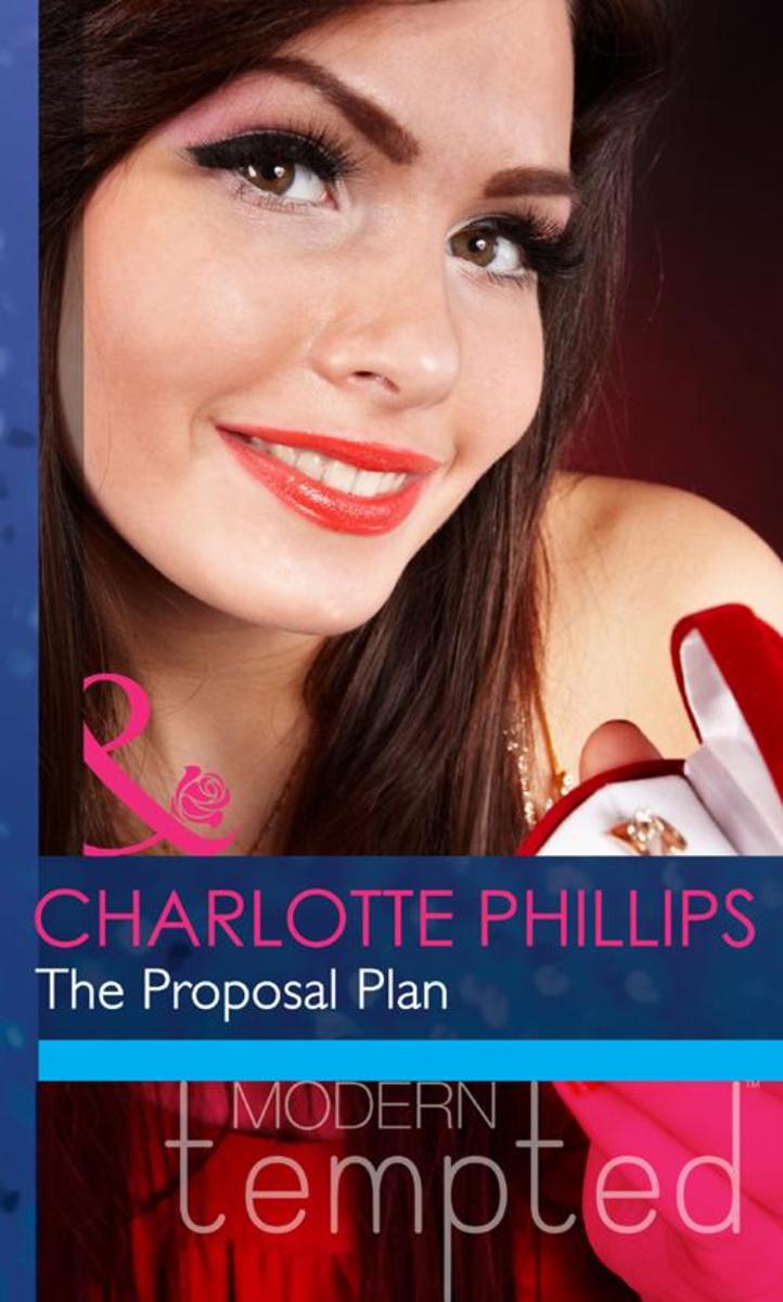 The Proposal Plan (Mills &  Boon Modern Tempted)