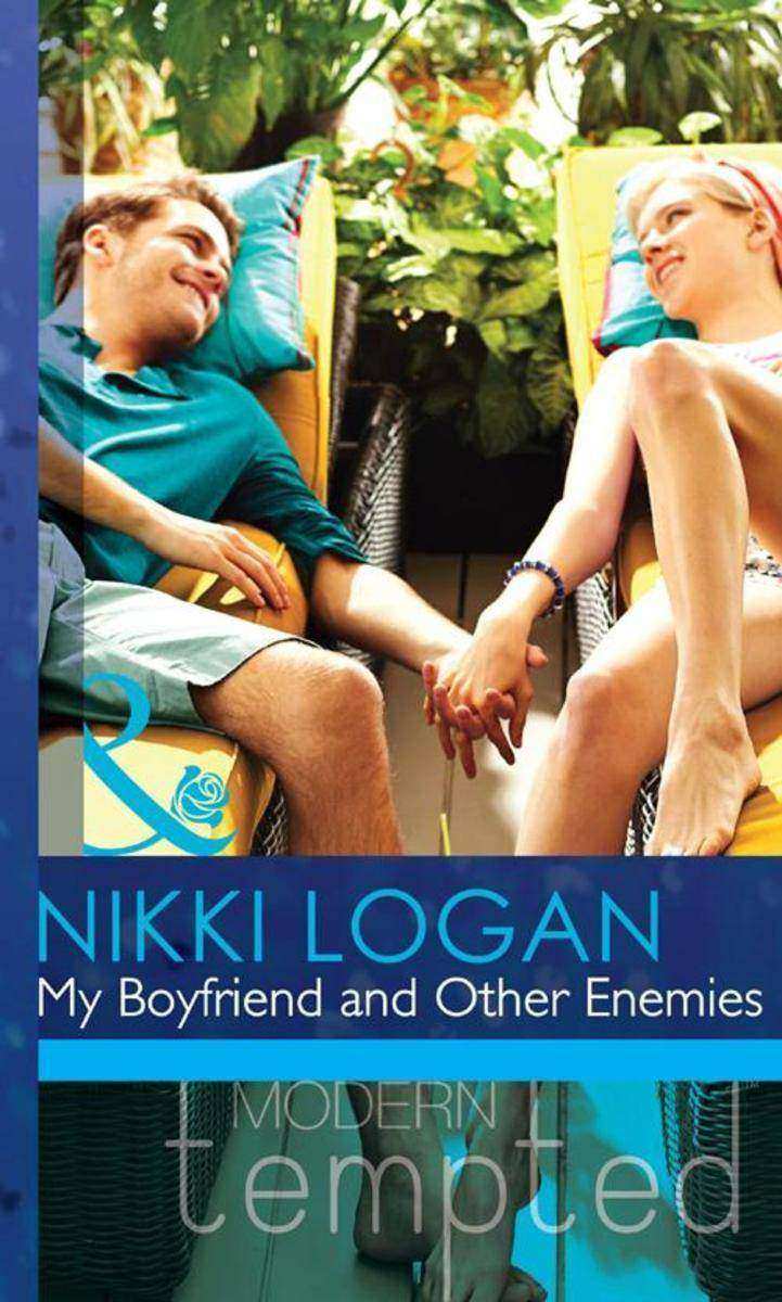 My Boyfriend and Other Enemies (Mills &  Boon Modern Tempted)