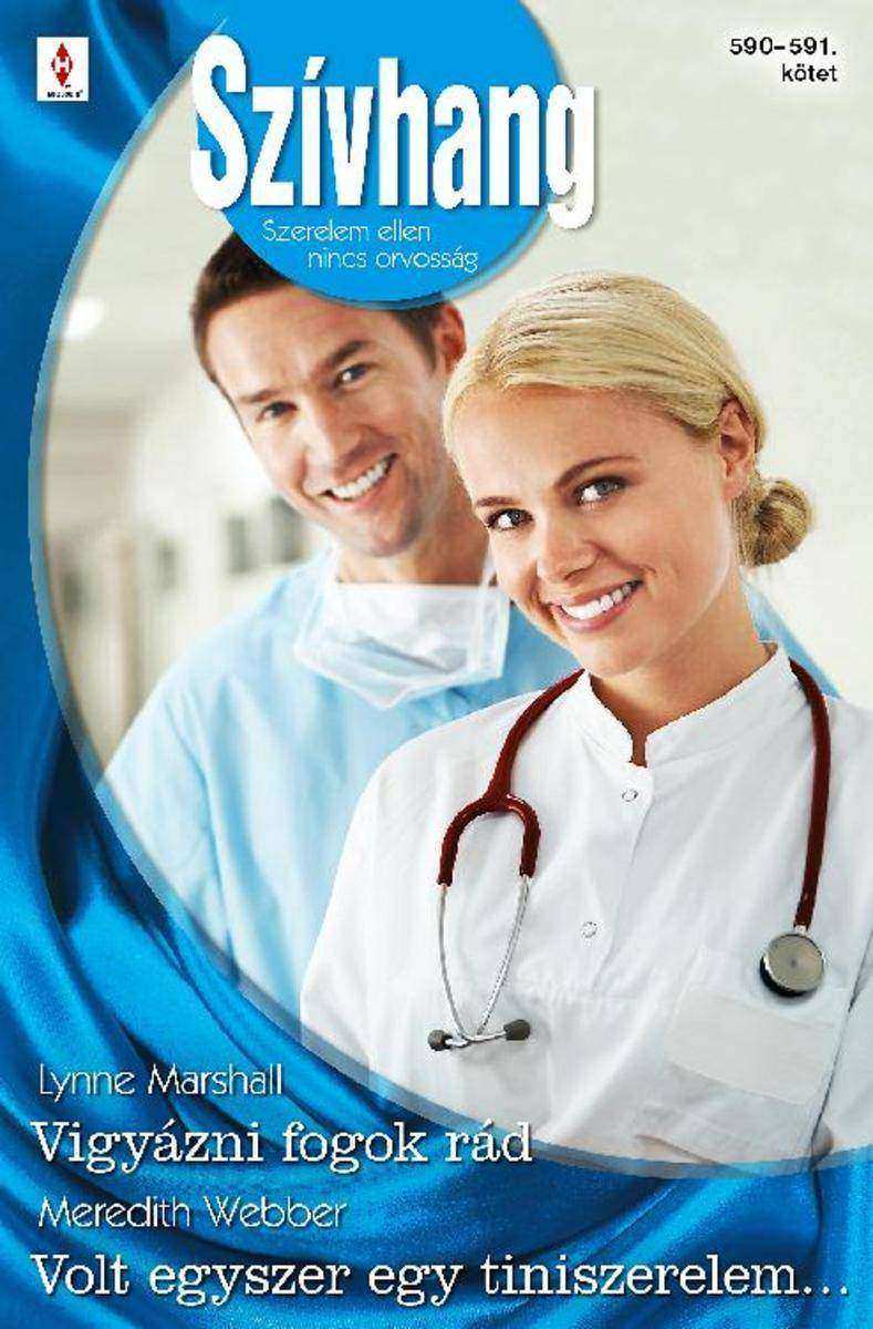 Vigyázni fogok rád (Hollywoodi doktorok 6.)