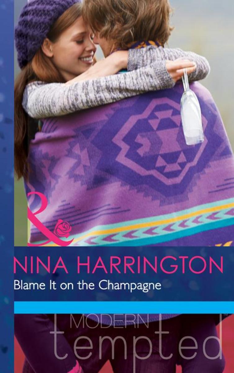 Blame It on the Champagne (Mills &  Boon Modern Tempted) (Girls Just Want to Hav