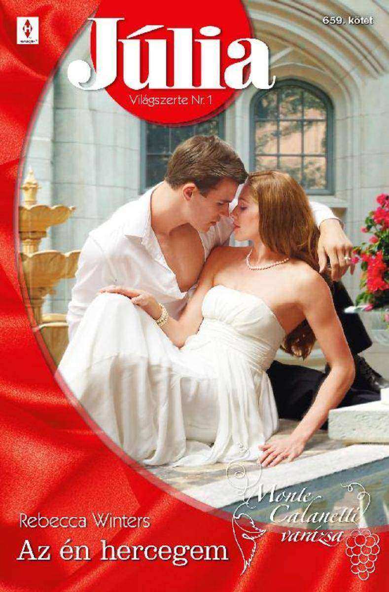 Az én hercegem: (Monte Calanetti varázsa 7.)