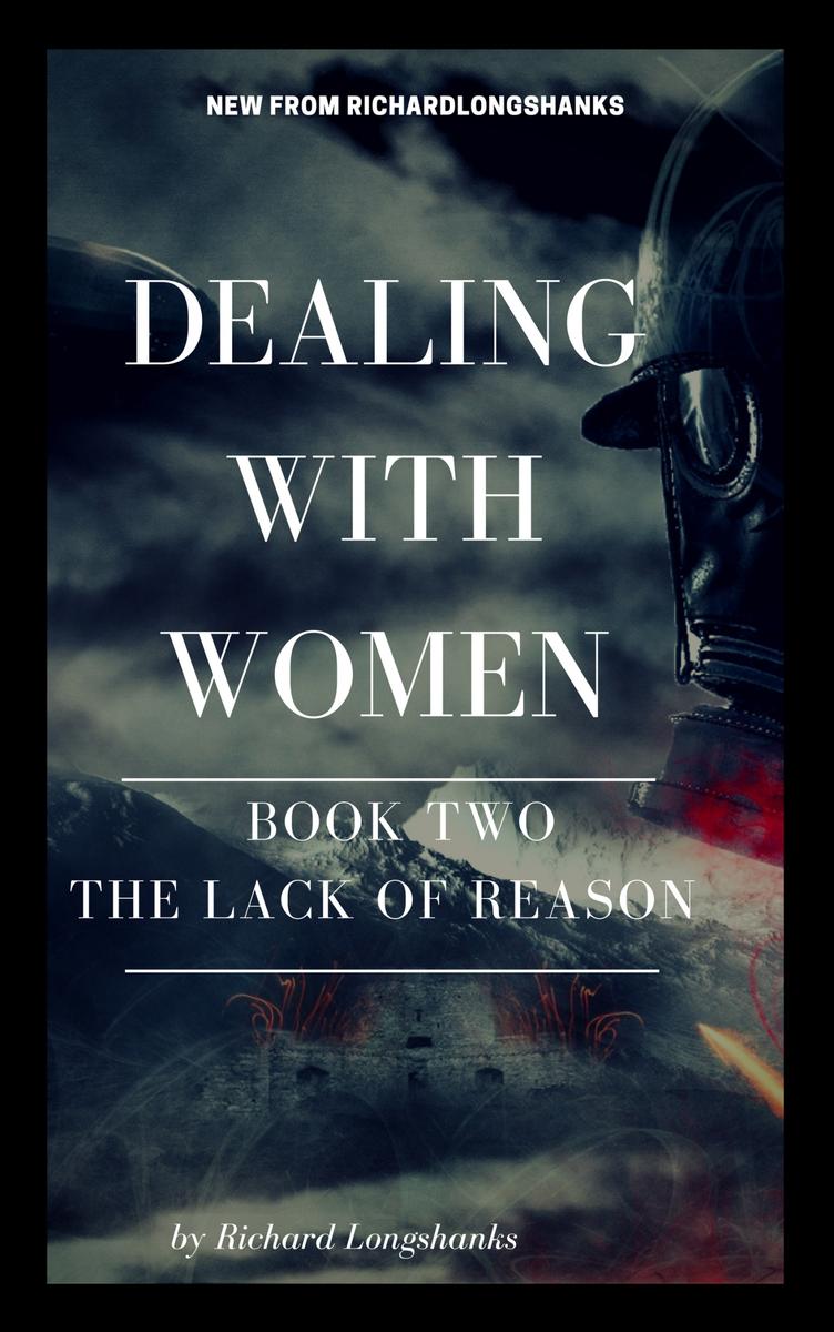 Dealing With Women: The Lack of Reason