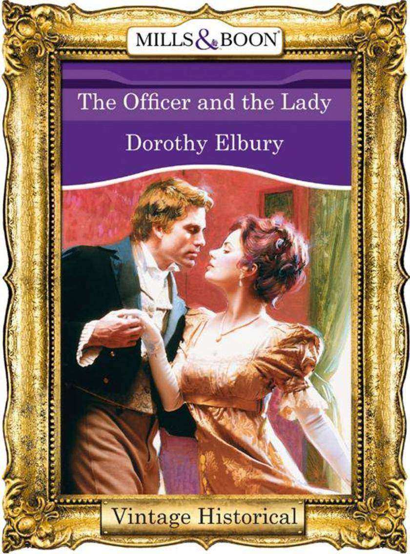 The Officer and the Lady (Mills &  Boon Historical)