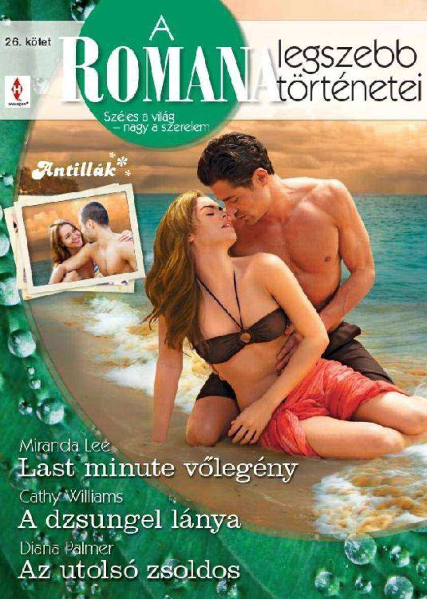 Last minute v?legény, A dzsungel lánya, Az utolsó zsoldos