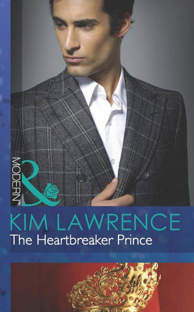 The Heartbreaker Prince (Mills &  Boon Modern) (Royal &  Ruthless, Book 3)