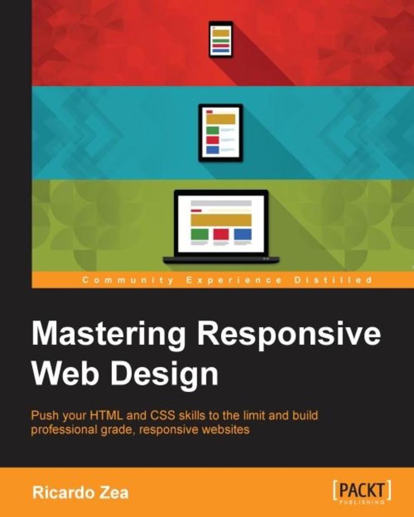 Mastering Responsive Web Design with HTML5 and CSS3