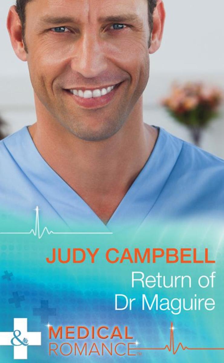 Return of Dr Maguire (Mills &  Boon Medical)