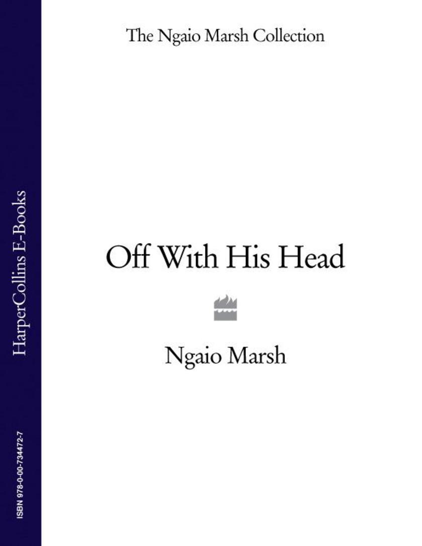 Off With His Head (The Ngaio Marsh Collection)