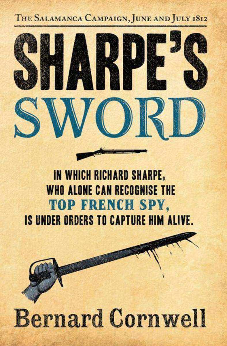 Sharpe’s Sword: The Salamanca Campaign, June and July 1812 (The Sharpe Series, B