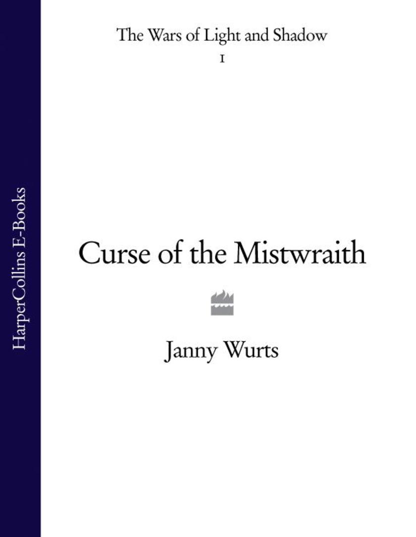 Curse of the Mistwraith (The Wars of Light and Shadow, Book 1)