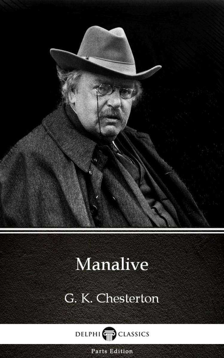 Manalive by G. K. Chesterton (Illustrated)