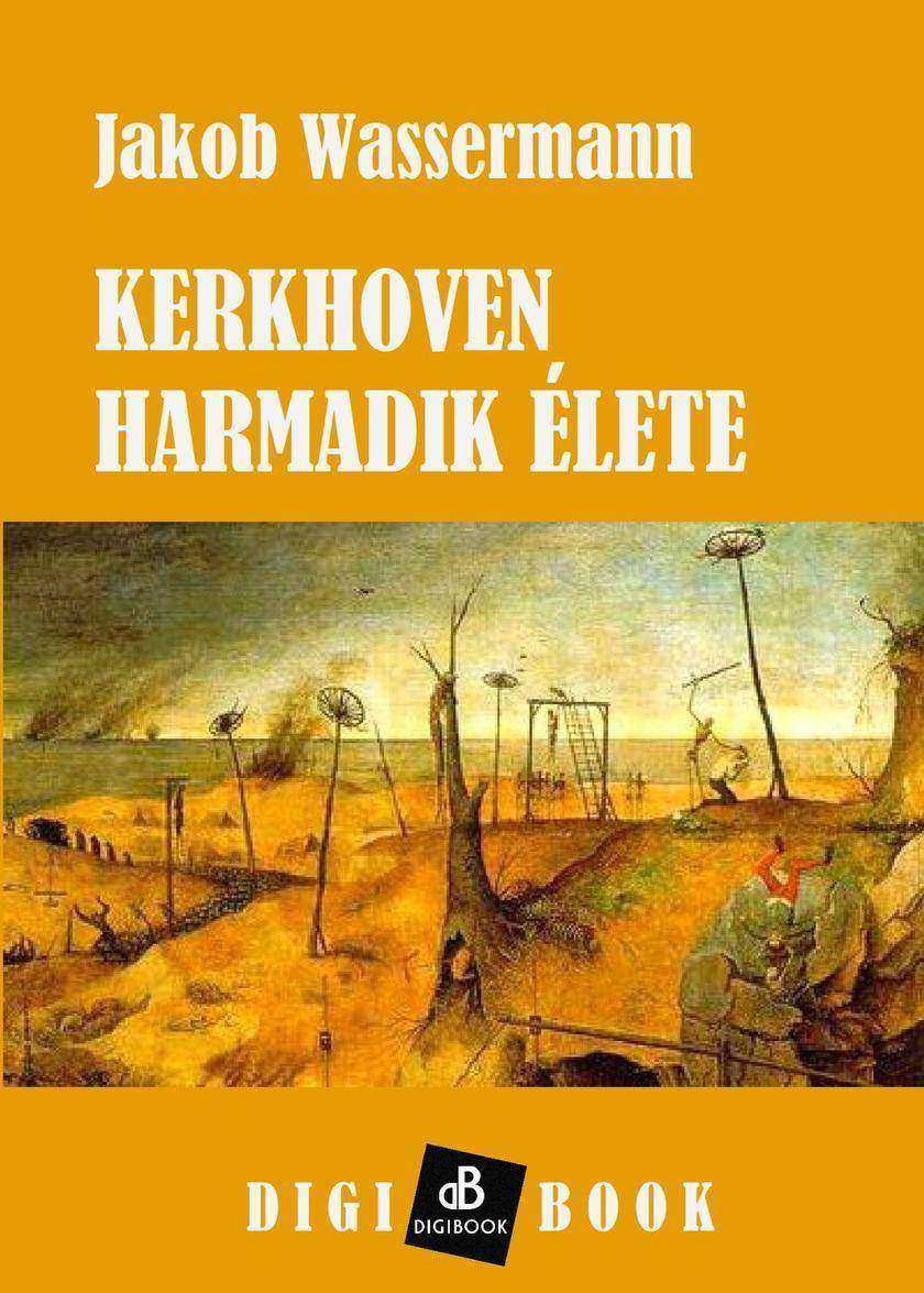 Kerkhoven harmadik élete