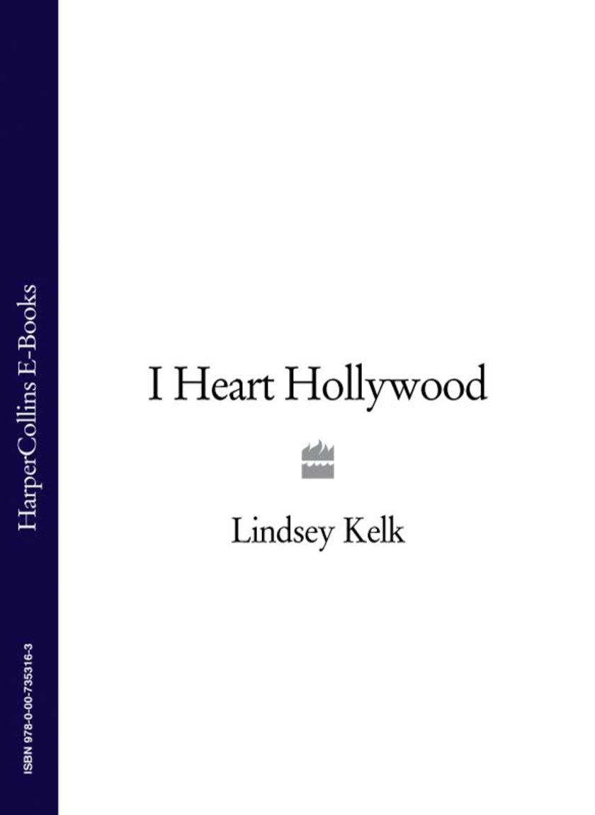 I Heart Hollywood (I Heart Series, Book 2)