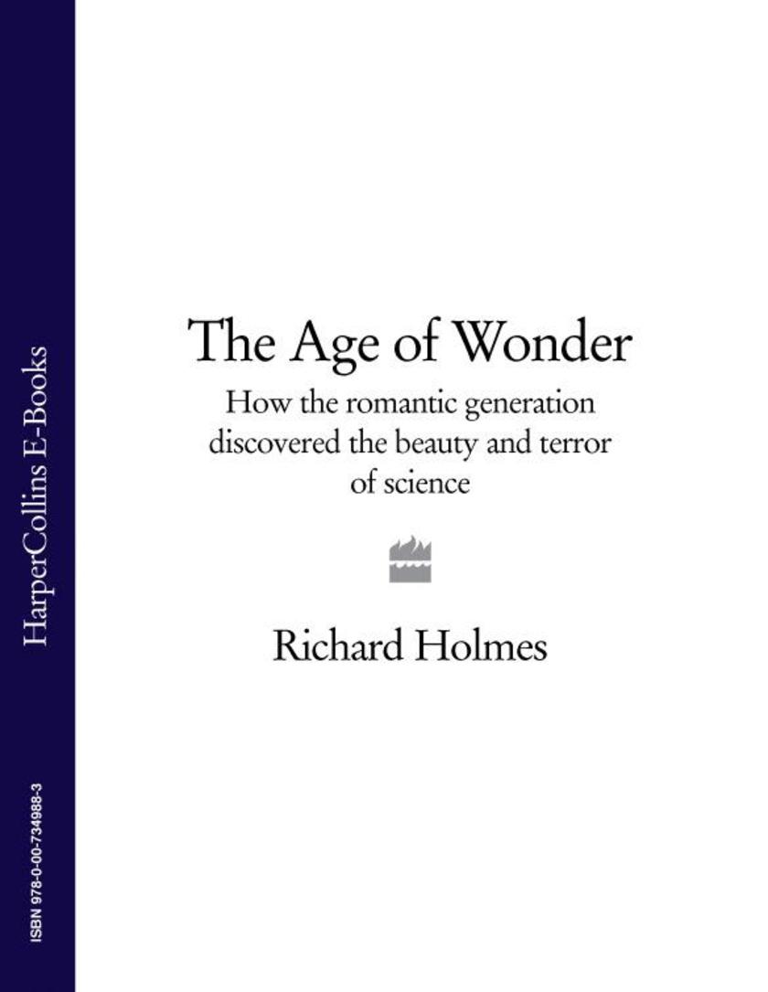 The Age of Wonder: How the Romantic Generation Discovered the Beauty and Terror