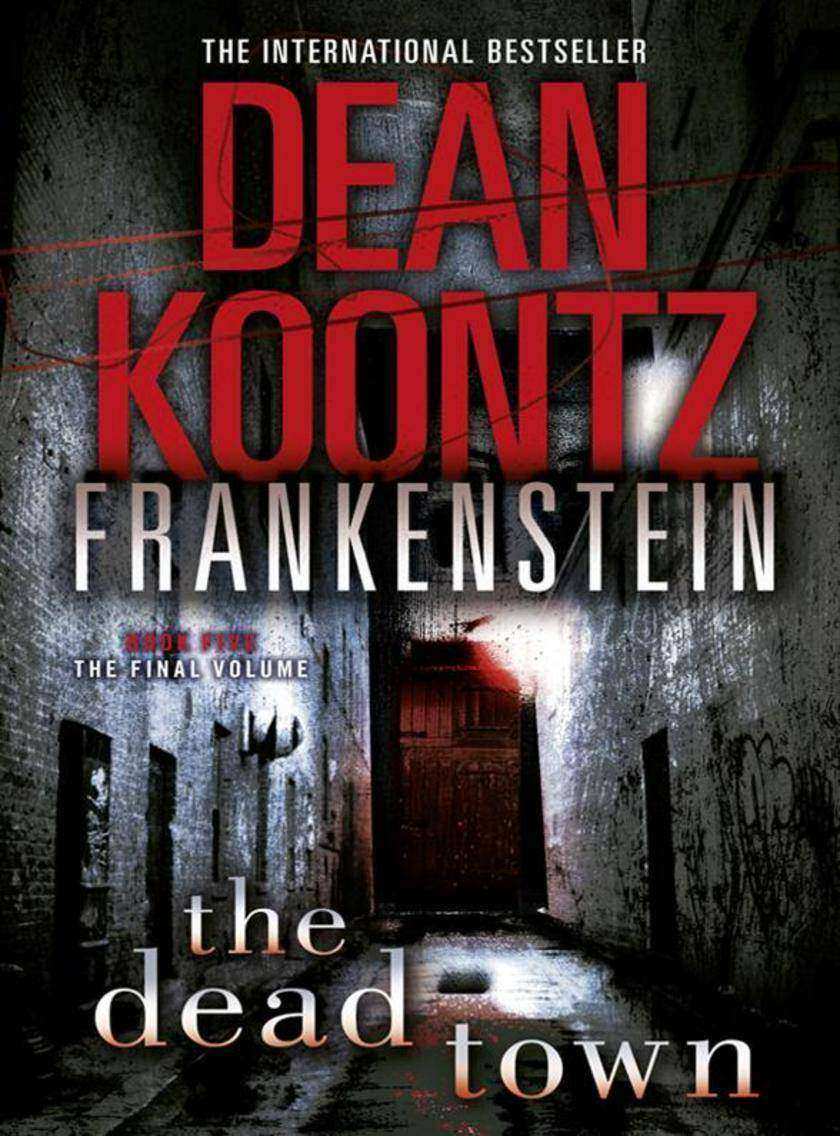 The Dead Town (Dean Koontz’s Frankenstein, Book 5)