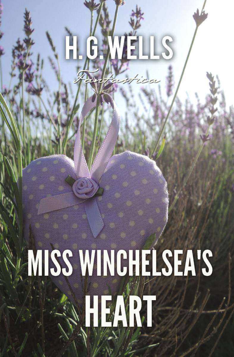 Miss Winchelsea's Heart