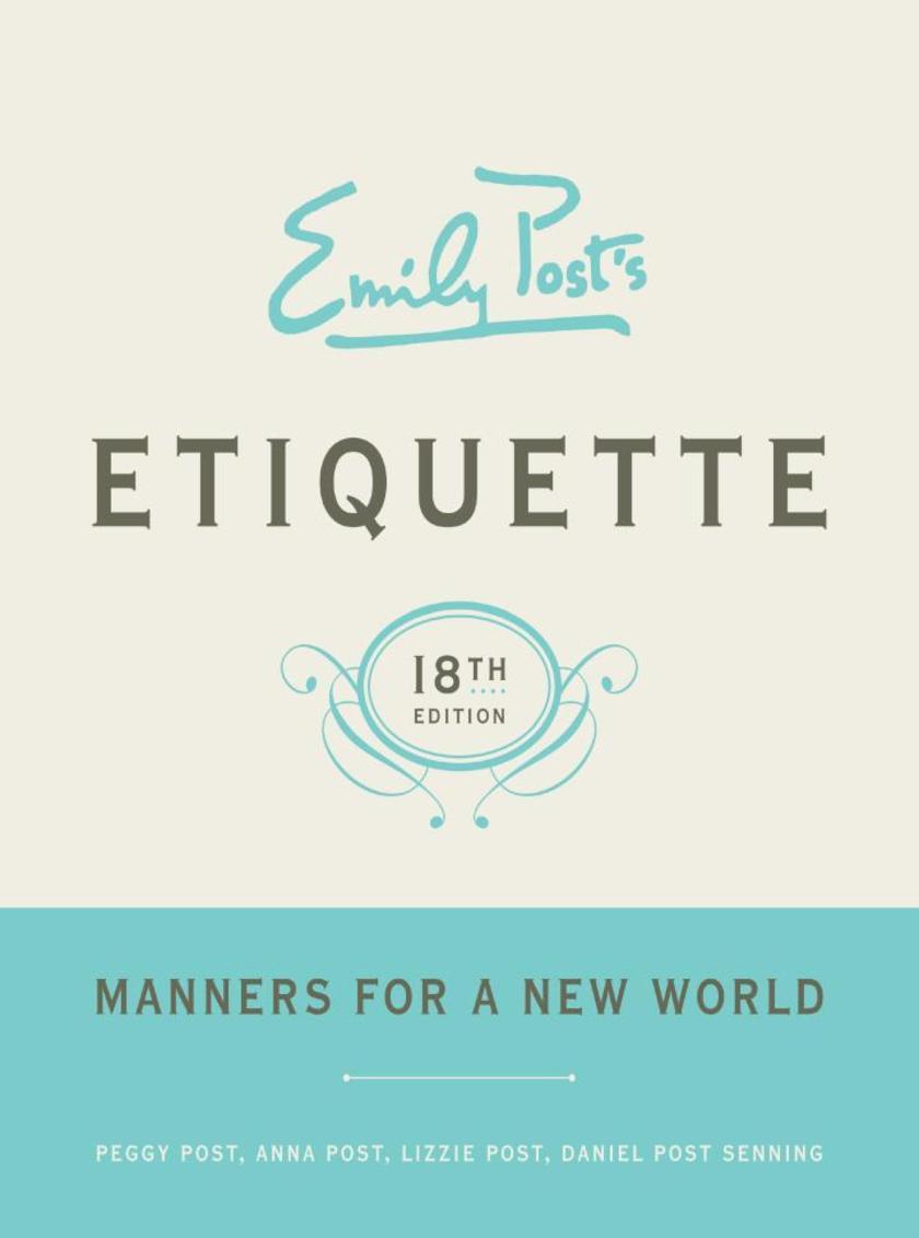 Emily Post's Etiquette, 18