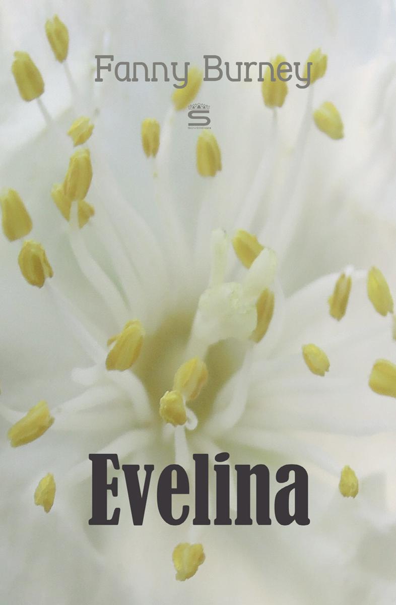 Evelina:The History of a Young Lady's Entrance into the World