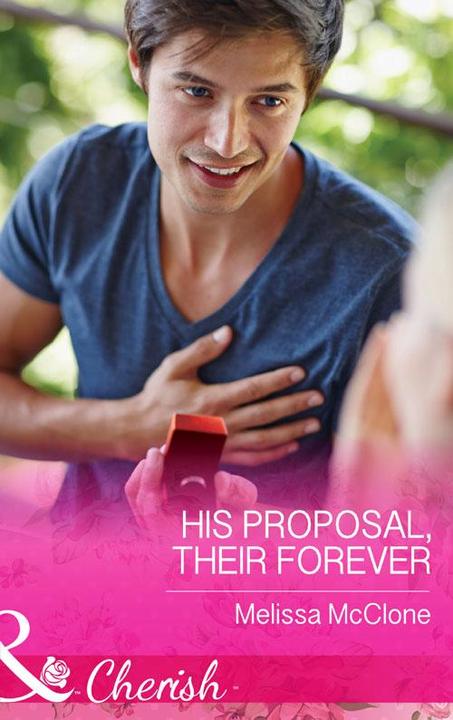 His Proposal, Their Forever (Mills & Boon Cherish) (The Coles of Haley's Bay, Bo