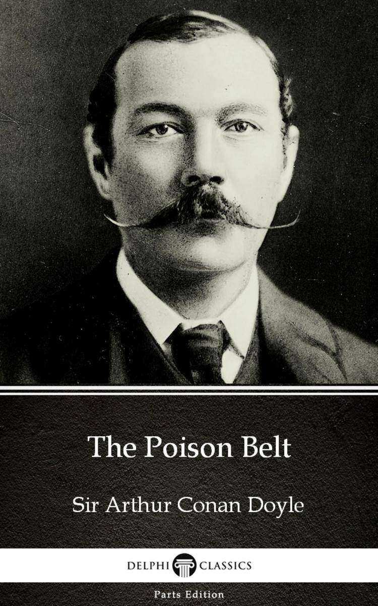 The Poison Belt by Sir Arthur Conan Doyle (Illustrated)