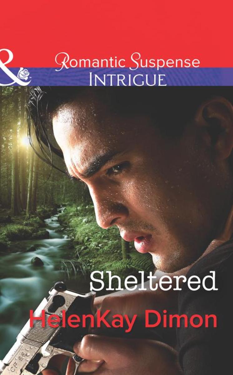 Sheltered (Mills & Boon Intrigue) (Corcoran Team: Bulletproof Bachelors, Book 2)