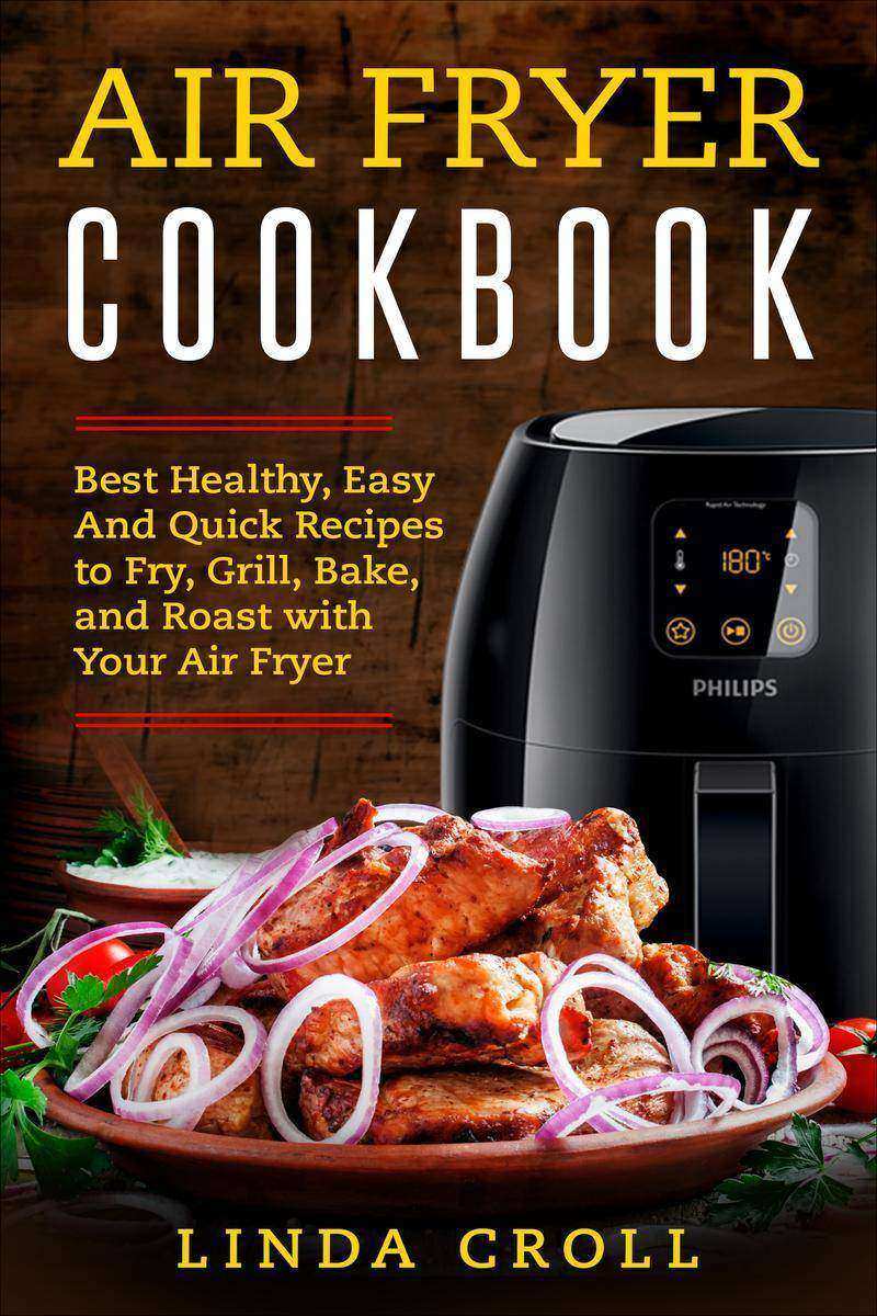 Air Fryer Cookbook: Best Healthy
