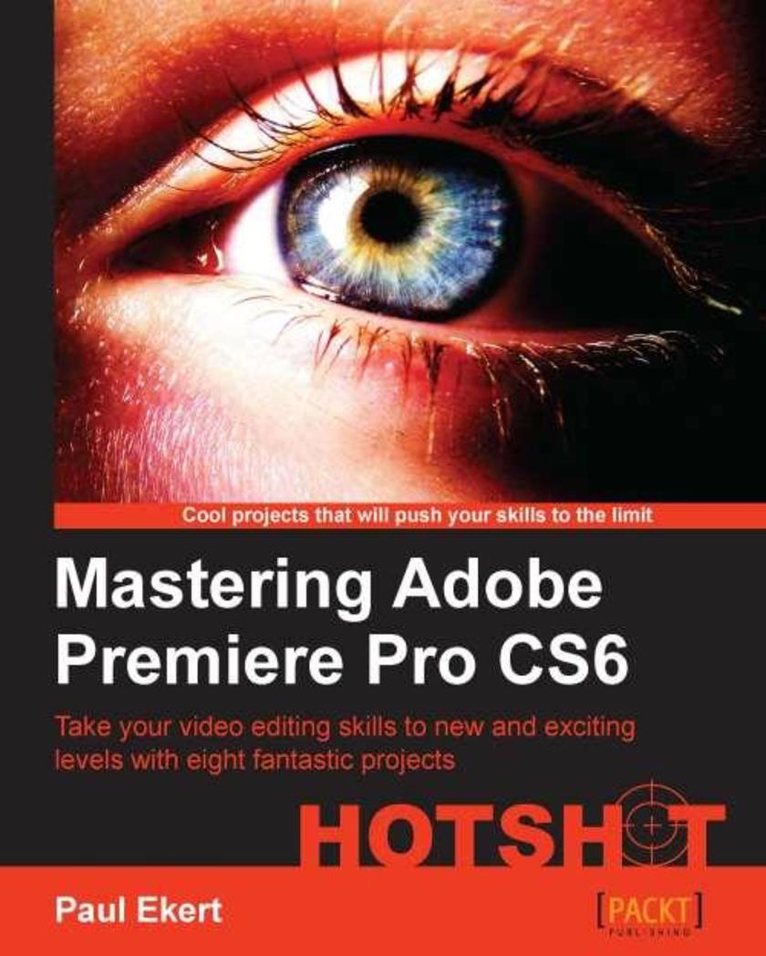 Mastering Adobe Premiere Pro CS6