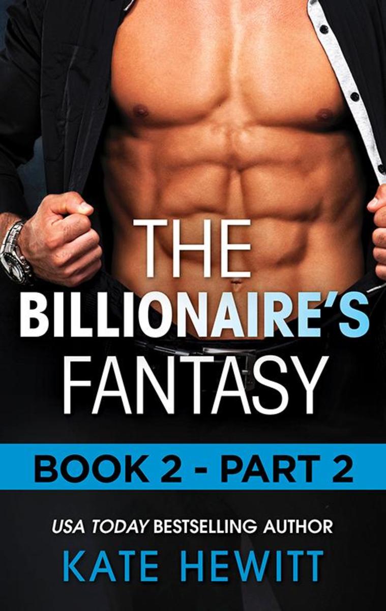 The Billionaire's Fantasy - Part 2 (Mills & Boon M&B) (The Forbidden Series, Boo