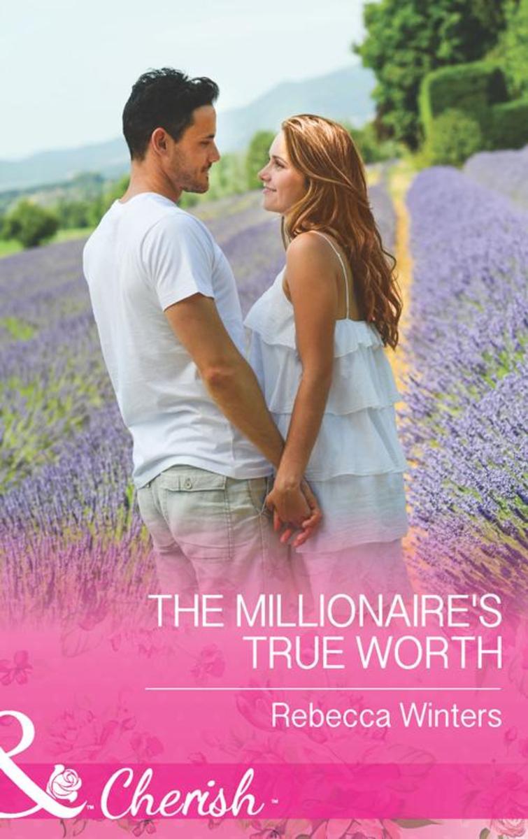 The Millionaire's True Worth (Mills & Boon Cherish) (Greek Billionaires, Book 1)