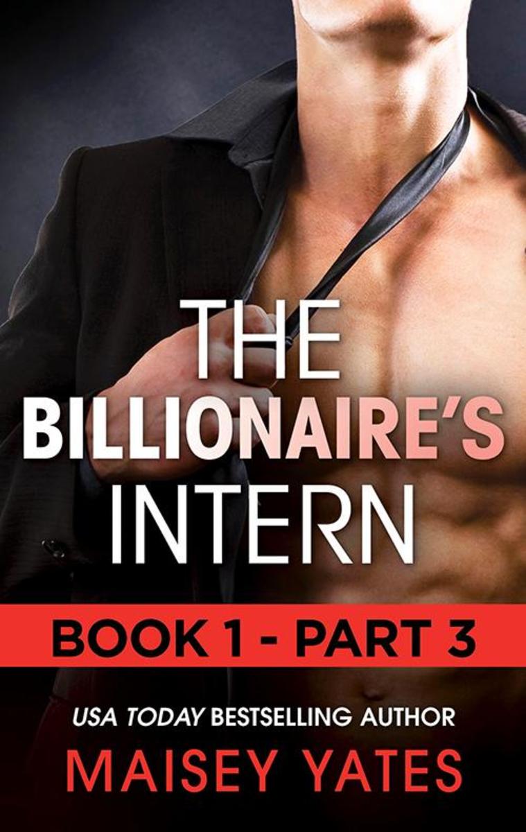 The Billionaire's Intern - Part 3 (Mills & Boon M&B) (The Forbidden Series, Book