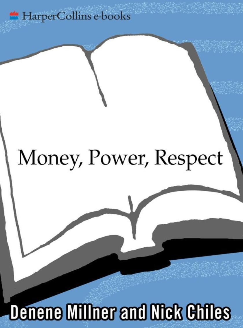 Money, Power, Respect