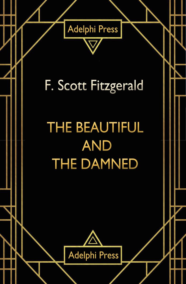 The Beautiful and Damned