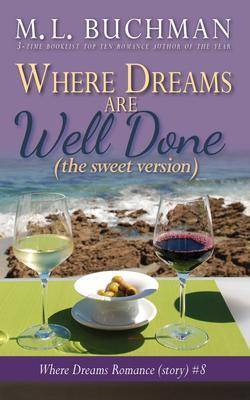 Where Dreams Are Well Done: (the sweet version)