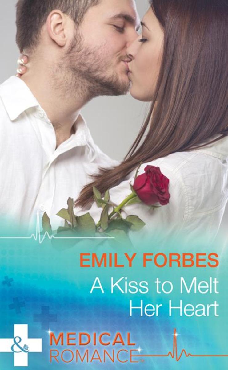 A Kiss To Melt Her Heart (Mills & Boon Medical)