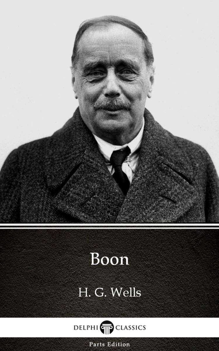 Boon by H. G. Wells (Illustrated)