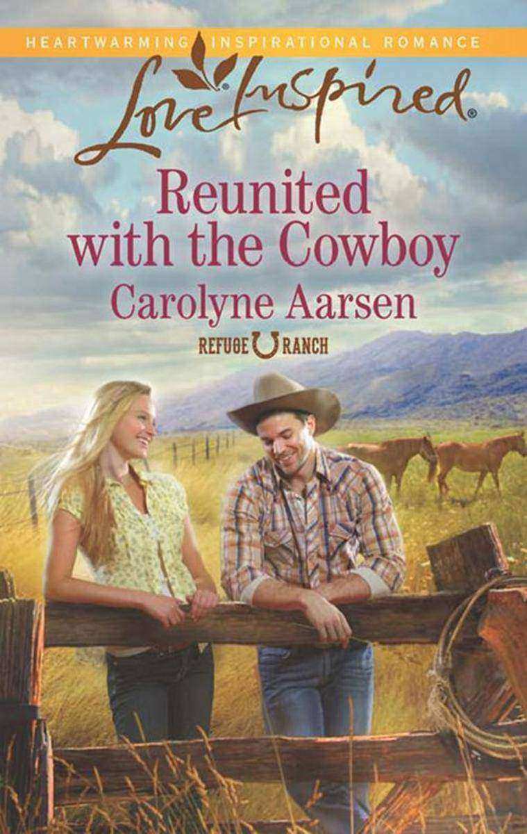 Reunited with the Cowboy (Mills & Boon Love Inspired) (Refuge Ranch, Book 2)