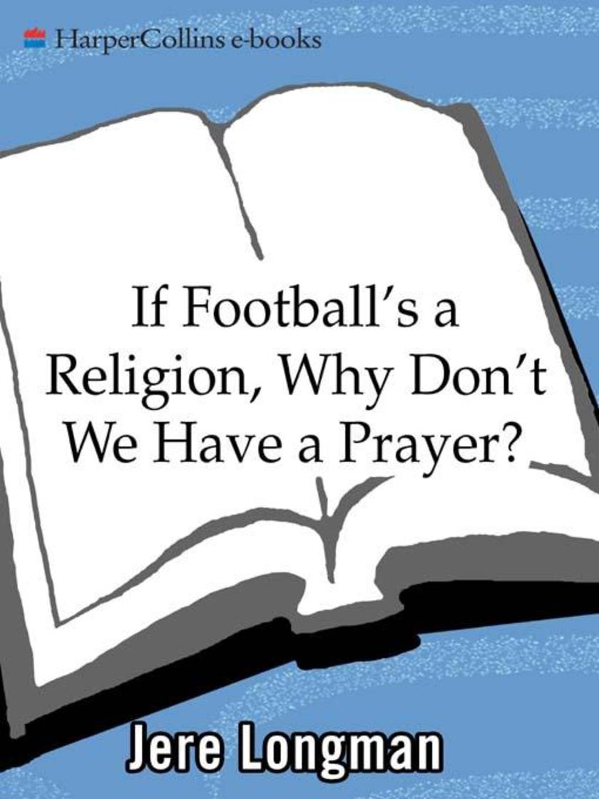 If Football's a Religion, Why Don't We Have a Prayer?