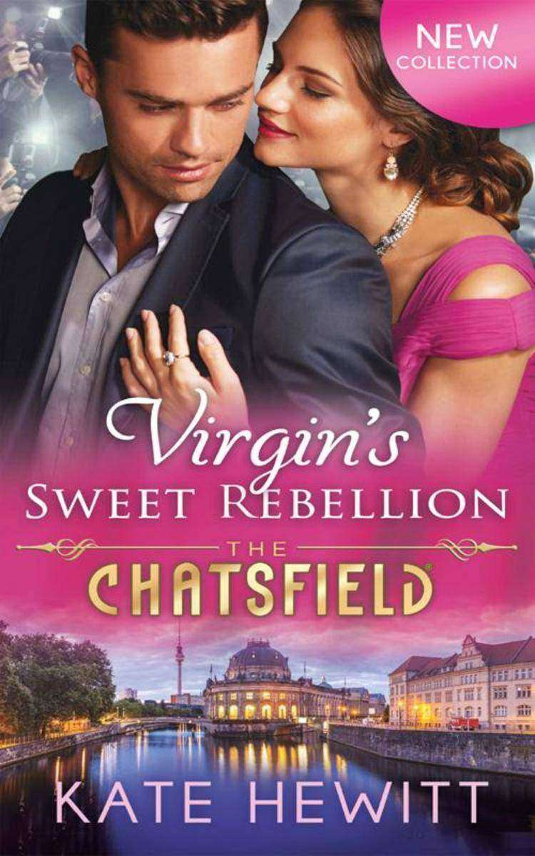 Virgin's Sweet Rebellion (Mills & Boon M&B) (The Chatsfield, Book 12)
