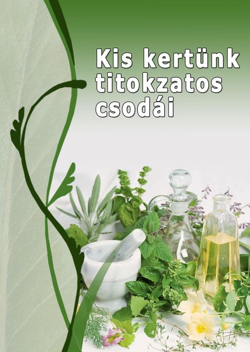 Kis kertünk titokzatos csodái