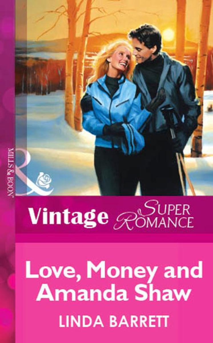 Love, Money And Amanda Shaw (Mills & Boon Vintage Superromance)